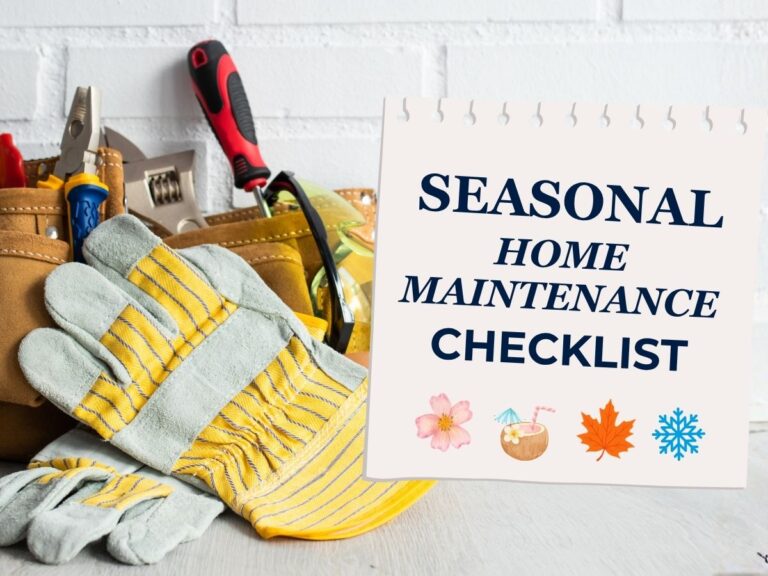A Practical Seasonal Home Maintenance Checklist